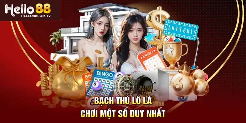 Bạch thủ lô là chơi một số duy nhất