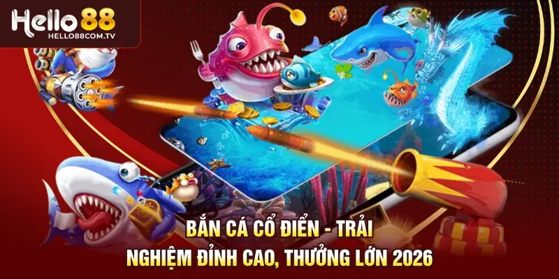Bắn cá cổ điển