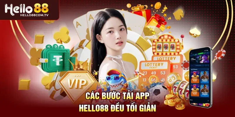 Các bước tải app Hello88 đều tối giản
