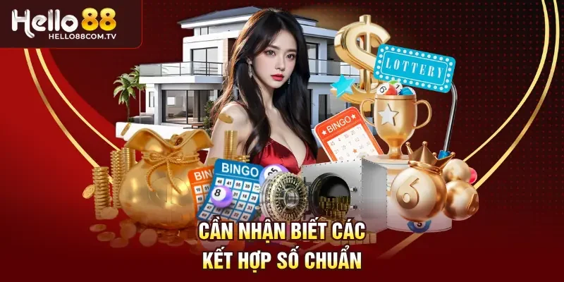 Cần nhận biết các kết hợp số chuẩn