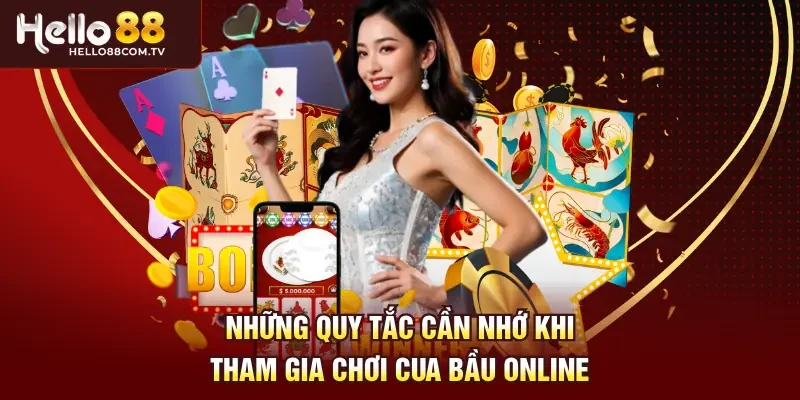 Những quy tắc cần nhớ khi tham gia chơi cua bầu online