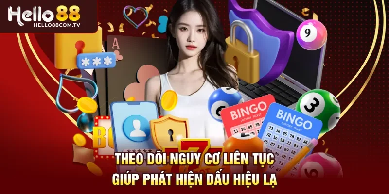 Theo dõi nguy cơ liên tục giúp phát hiện dấu hiệu lạ
