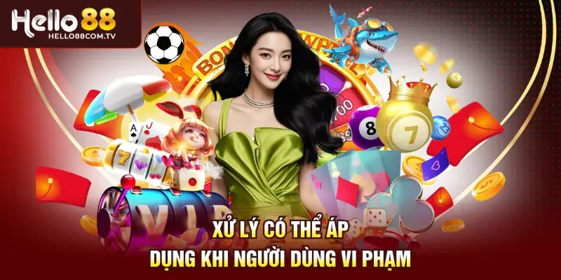 Xử lý có thể áp dụng khi người dùng vi phạm